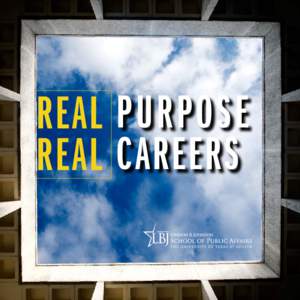 REAL PURPOSE REAL CAREERS REAL YOU YOU PROMISED YOURSELF YOU WOULD MAKE A DIFFERENCE.