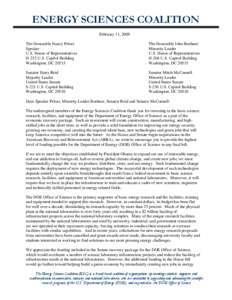 ENERGY SCIENCES COALITION February 11, 2009 The Honorable Nancy Pelosi Speaker U.S. House of Representatives H-232 U.S. Capitol Building
