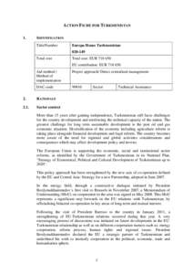 ACTION FICHE N°2 FOR TURKMENISTAN
[removed]ACTION FICHE N°2 FOR TURKMENISTAN