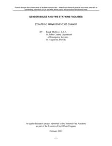 Format changes have been made to facilitate reproduction. While these research projects have been selected as outstanding, other NFA EFOP and APA format, style, and procedural issues may exist. GENDER ISSUES AND FIRE STA