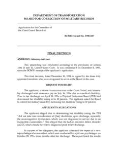 DEPARTMENT OF TRANSPORTATION BOARD FOR CORRECTION OF MILITARY RECORDS Application for the Correction of the Coast Guard Record of: BCMR Docket No[removed]