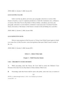 (WOS[removed], October 5, 2008, Section XI[removed]SAVING CLAUSE In the event that any phrase, provision, part, paragraph, subsection or section of this Statute is found by a court of competent jurisdiction to violate the