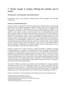 2. Climate change in Oregon: defining the problem and its causes Aslam Khalil1, Chris Butenhoff1 and Martha Shearer1 Contributing authors: Gail Achterman2, Kelley Barsanti3, Bill Drumheller4, Ron Mitchell5, Andrew Rice1