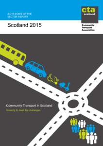 A CTA STATE OF THE SECTOR REPORT ScotlandCommunity Transport in Scotland