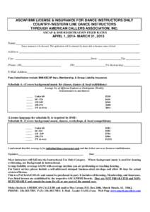 ASCAP/BMI LICENSE & INSURANCE FOR DANCE INSTRUCTORS ONLY COUNTRY-WESTERN LINE DANCE INSTRUCTORS THROUGH AMERICAN CALLERS ASSOCIATION, INC. ASCAP & BMI REGISTRATION FIXED RATES  APRIL 1, 2014- MARCH 31, 2015