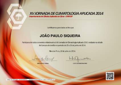 JOÃO PAULO SIQUEIRA  Código do Certificado: 1AC4CA423810 · Verifique autenticidade em: www.e-certificado.com Powered by TCPDF (www.tcpdf.org)