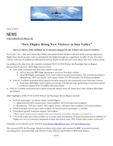 June 5, 2014  NEWS FOR IMMEDIATE RELEASE  “New Flights Bring New Visitors to Sun Valley”