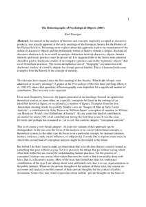 1    The Historiography of Psychological Objects[removed]Kurt Danziger Abstract: An interest in the analysis of theories and concepts, implicitly accepted as discursive