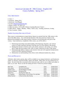 American Literature II - 20th Century - English 246 Course Syllabus - Spring 2014 Class Information • • •