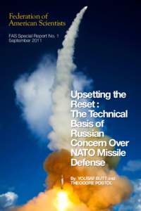 Nuclear weapons / United States Department of Defense / War / Military-industrial complex / National missile defense / Federation of American Scientists / Theodore Postol / Intercontinental ballistic missile / Weapon of mass destruction / Missile defense / Space technology / Missile Defense Agency