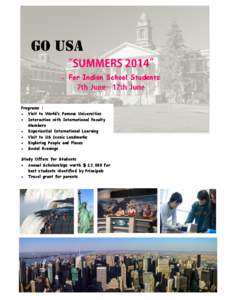 For Indian School Students  Programs : Visit to World’s Famous Universities Interaction with International Faculty Members
