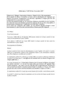 Délibération n° [removed]du 13 novembre 2007 Emploi privé / Religion / Autorisation d’absence / Rappel à la loi / Recommandation En sa qualité de salarié, le travailleur se trouve sous la subordination de l’employeur qui