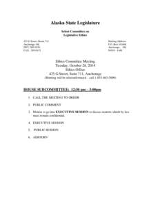 Alaska State Legislature Select Committee on Legislative Ethics 425 G Street, Room 711 Anchorage AK[removed]
