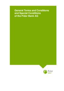 General Terms and Conditions and Special Conditions of the Fidor Bank AG Content Part A: Banking ................................................................................................................... 4