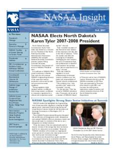 NASAA Insight The Voice of State & Provincial Securities Regulation Fall, 2007 In This Issue: President’s Message