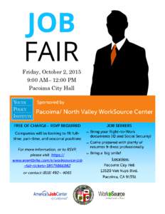 JOB FAIR Friday, October 2, 2015 9:00 AM– 12:00 PM Pacoima City Hall