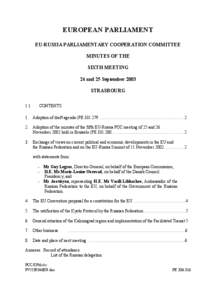 EUROPEAN PARLIAMENT EU-RUSSIA PARLIAMENTARY COOPERATION COMMITTEE MINUTES OF THE SIXTH MEETING 24 and 25 September 2003 STRASBOURG