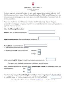 Electronic payments are secure, fast, and the best way to pay your bursar account balances. Verify this information and return to our office in Poplars Building, Room W100: we will help you learn how to successfully comp