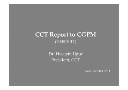 Microsoft PowerPoint - CCT Report for CGPM 2011