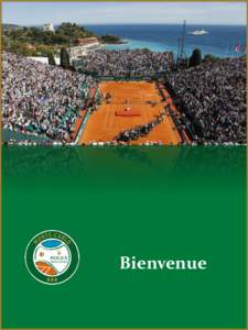 Bienvenue  FORFAITS PRIVILÈGES Monte-Carlo Rolex MastersAvril 2017  ÉLÉGANCE - OR