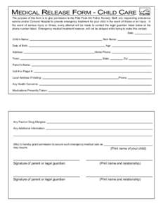 MEDICAL RELEASE FORM - CHILD CARE The purpose of this form is to give permission to the Pats Peak Ski Patrol, Nursery Staff, any responding ambulance service and/or Concord Hospital to provide emergency treatment for you