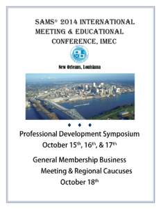 SAMS® 2014 International Meeting & Educational Conference, IMEC New Orleans, Louisiana