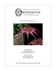 2014 Winter Plant List  Orchidaceae, Inc[removed]Wallula Avenue Walla Walla, Washington[removed][removed]