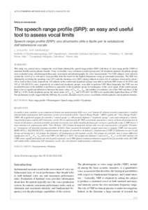 ACTA OTORHINOLARYNGOLOGICA ITALICA 2014;34:[removed]Speech disorders The speech range profile (SRP): an easy and useful tool to assess vocal limits