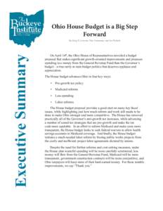 Ohio House Budget is a Big Step Forward Executive Summary  By Greg R. Lawson, Tom Lampman, and Joe Nichols