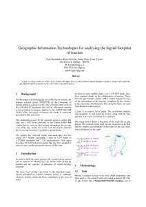 Geographic Information Technologies for analysing the digital footprint of tourists Toni Hernández, Rosa Olivella, Josep Sitjar, Lluís Vicens University of Girona – SIGTE Pl. Ferrater Mora, [removed]Girona (Spain)