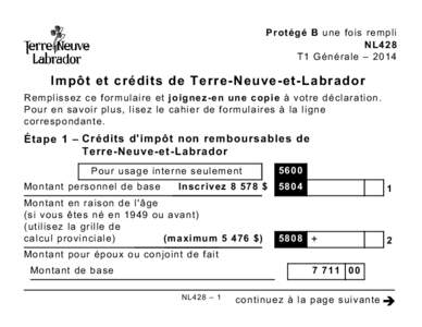 Protégé B une fois rempli NL428 T1 Générale – 2014 Impôt et crédits de Terre-Neuve-et-Labrador Remplissez ce formulaire et joignez-en une copie à votre déclaration.