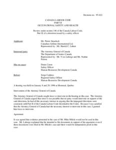 Decision no[removed]CANADA LABOUR CODE PART II OCCUPATIONAL SAFETY AND HEALTH Review under section 146 of the Canada Labour Code, Part II, of a direction issued by a safety officer