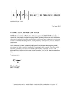 Registered charity No3rd June, 2009 Re COPE’s support of the EQUATOR Network COPE (the Committee on Publication Ethics) recognises the EQUATOR network as a
