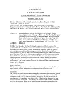 CITY OF NEWTON IN BOARD OF ALDERMEN ZONING & PLANNING COMMITTEE REPORT TUESDAY, JULY 13, 2010 Present: Ald. Johnson (Chairman), Lappin, Swiston, Baker, Sangiolo and Yates Absent: Ald. Lennon and Shapiro