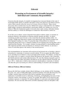 1  Editorial Promoting an Environment of Scientific Integrity: Individual and Community Responsibilities Concerns about the integrity of scientific investigations have increased sharply in the wake of
