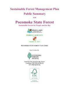 Sustainable Forest Management Plan Public Summary FOR Pocomoke State Forest Sustainable Forests for People and the Bay