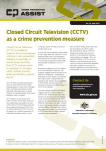 No. 18 June[removed]Closed Circuit Television (CCTV) as a crime prevention measure  CCTV will often be used around public