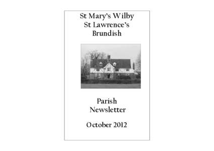 St Mary’s Wilby St Lawrence’s Brundish Parish Newsletter