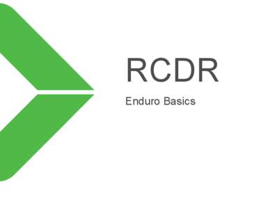 RCDR Enduro Basics Agenda 