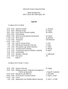 NAC Earth Science Subcommittee NASA Headquarters 300 E Street SW, Washington, DC. Agenda 21-March-2012 @ 2E39