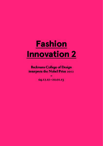 Fashion Innovation 2 Beckmans College of Design interprets the Nobel Prize 2012 —