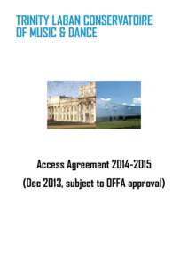 Access AgreementDec 2013, subject to OFFA approval) Access AgreementCONTENTS