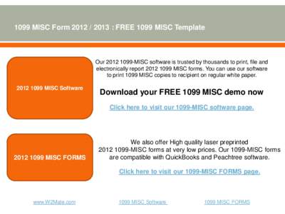 1099 MISC Form[removed] : FREE 1099 MISC Template  Our[removed]MISC software is trusted by thousands to print, file and electronically report[removed]MISC forms. You can use our software to print 1099 MISC copies 