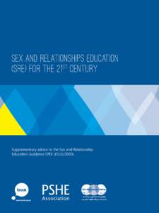 Sex and relationships education st (SRE) for the 21 century Supplementary advice to the Sex and Relationship Education Guidance DfEE[removed])