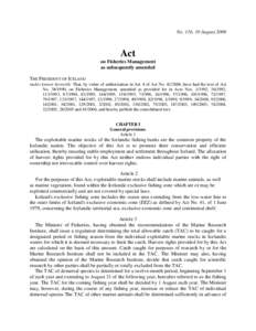 No. 116, 10 August[removed]Act on Fisheries Management as subsequently amended THE PRESIDENT OF ICELAND