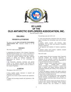 BY-LAWS OF THE OLD ANTARCTIC EXPLORERS ASSOCIATION, INC. (Revised October 9, 2006) Toward these ends, the OAEA will: