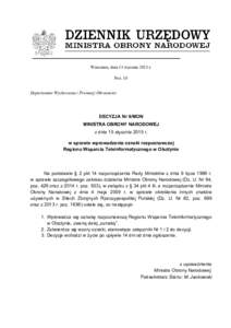 Warszawa, dnia 15 stycznia 2015 r. Poz. 10 Departament Wychowania i Promocji Obronności DECYZJA Nr 9/MON MINISTRA OBRONY NARODOWEJ