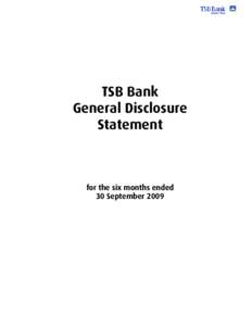 TSB Bank General Disclosure Statement for the six months ended 30 September 2009