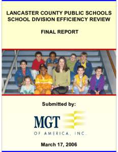 LANCASTER COUNTY PUBLIC SCHOOLS SCHOOL DIVISION EFFICIENCY REVIEW FINAL REPORT Submitted by: