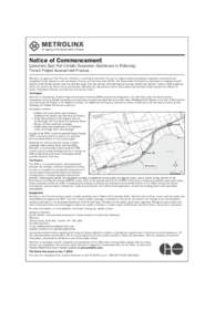 Notice of Commencement  Lakeshore East Rail Corridor Expansion (Guildwood to Pickering) Transit Project Assessment Process Metrolinx, an agency of the Province of Ontario, is working to transform the way the region moves